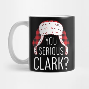 Are you Serious Clark? Mug